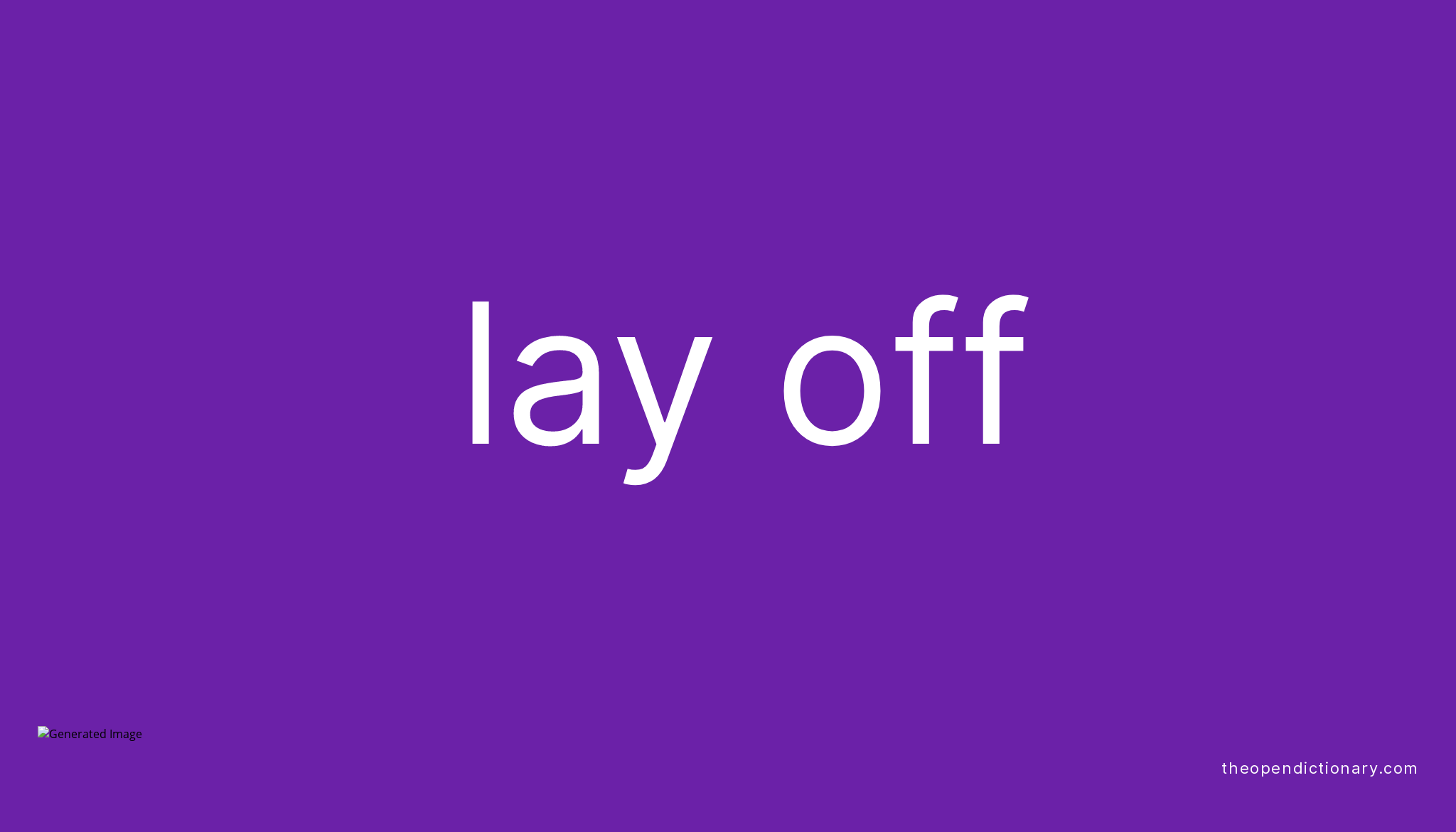 lay-off-phrasal-verb-lay-off-definition-meaning-and-example